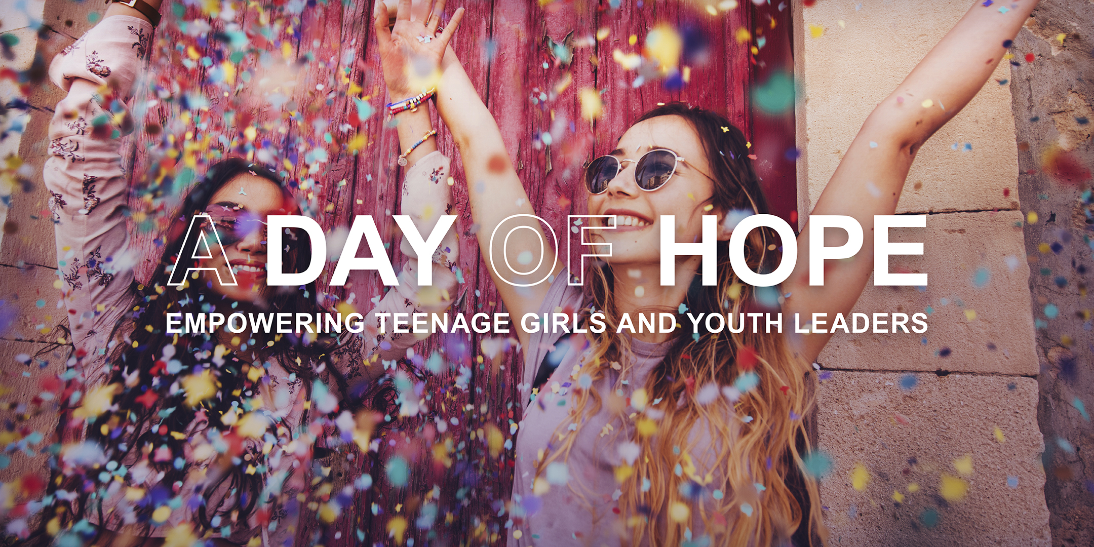 A Day of Hope: Empowering Teenage Girls and Youth Leaders