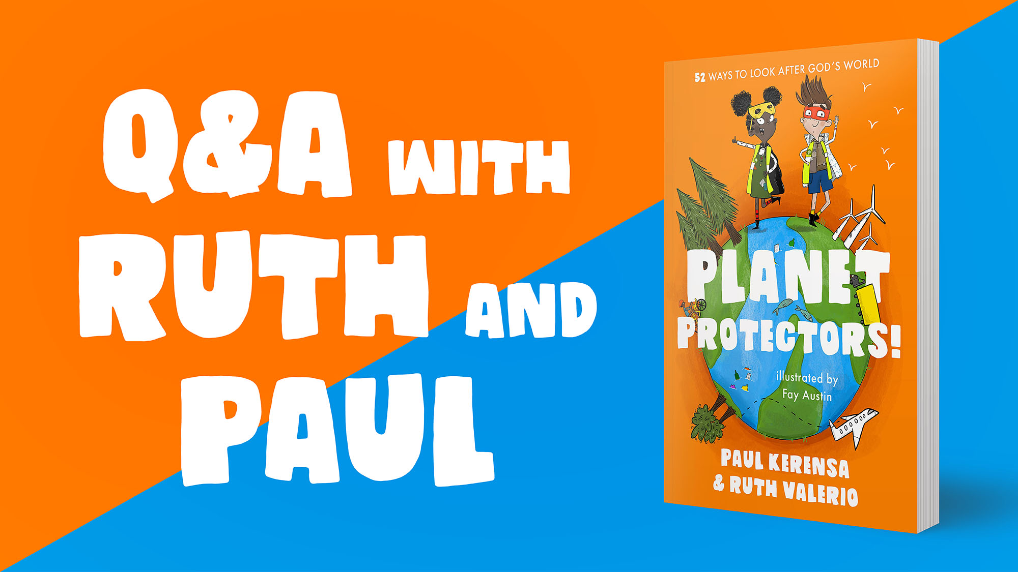 Q&A with Ruth Valerio & Paul Kerensa