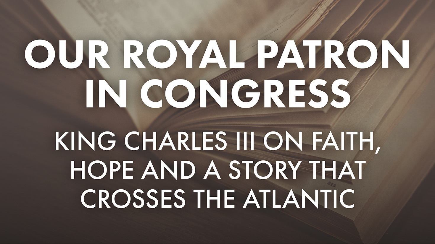 Our Royal Patron in Congress