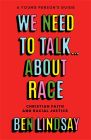 We Need to Talk... About Race
