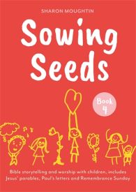 Sowing Seeds Book 4