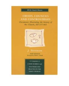 Creeds, Councils and Controversies