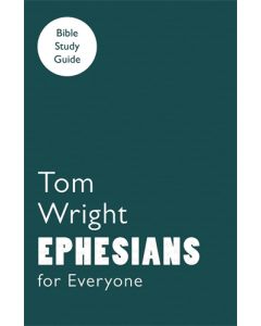 For Everyone Bible Study Guide: Ephesians