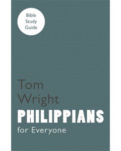 For Everyone Bible Study Guide: Philippians