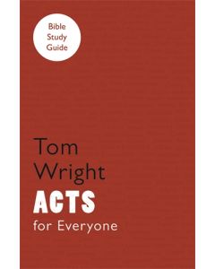 For Everyone Bible Study Guide: Acts