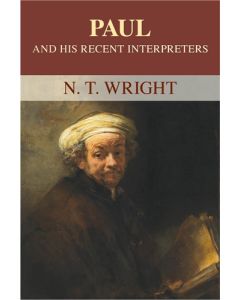 Paul and His Recent Interpreters