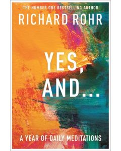 Yes, And . . . A Year of Daily Meditations