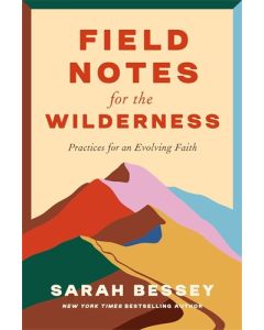 Field Notes for the Wilderness
