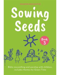 Sowing Seeds Book 3