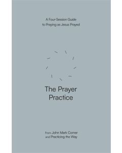 The Prayer Practice