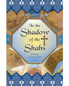 In the Shadow of the Shahs