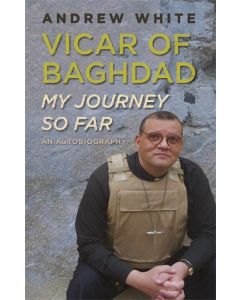 Vicar of Baghdad - My Journey So Far