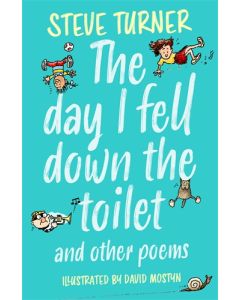 The Day I Fell Down the Toilet and Other Poems