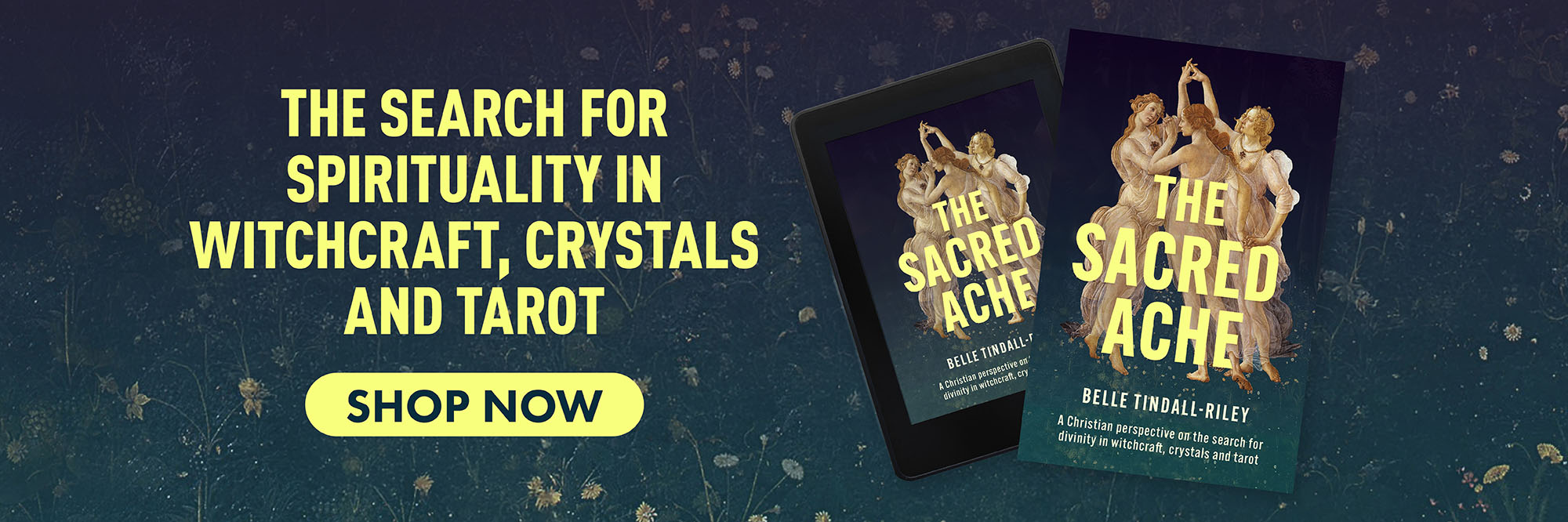 The Sacred Ache Belle Tindall-Riley