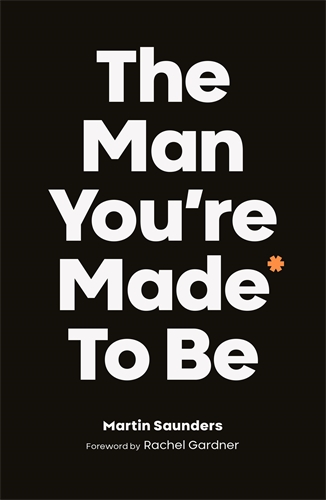 The Man You're Made To Be