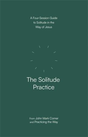 The Solitude Practice John Mark comer