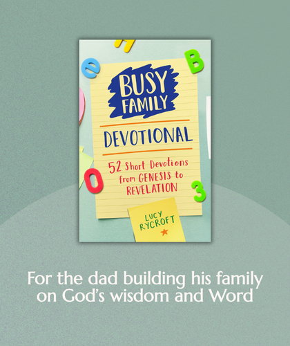 Busy family Devotional by Lucy Rycroft