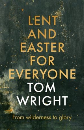 Lent and Easter For Everyone