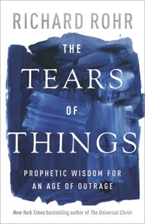 The Tears of Things Richard Rohr