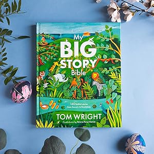 My Big Story Bible by Tom Wright