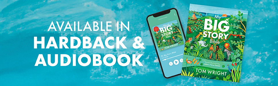 My Big Story Bible by Tom Wright