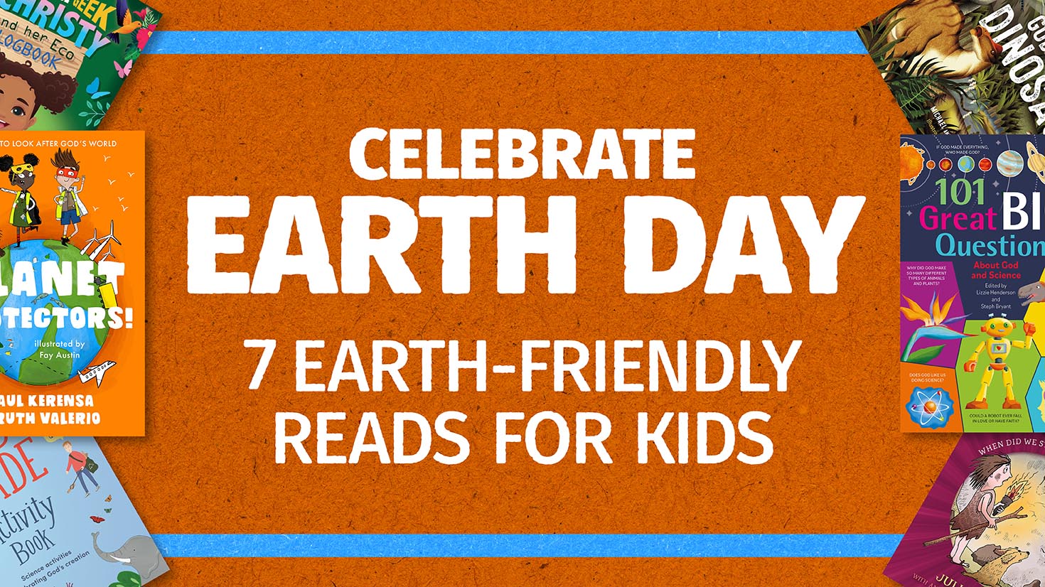 Celebrate Earth Day With 7 Earth-Friendly Reads For Kids