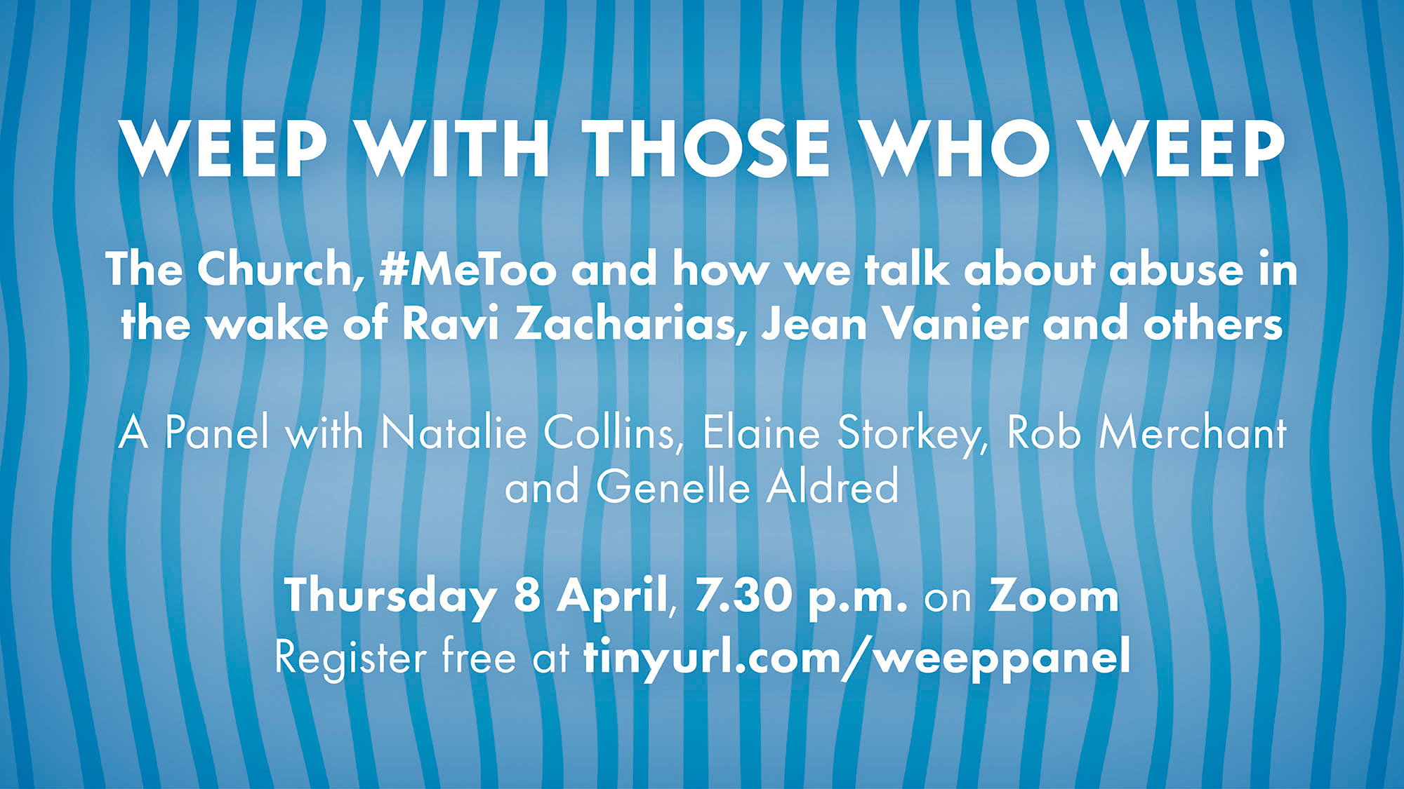 Weep with Those Who Weep - Online Conversation 8th April 2021