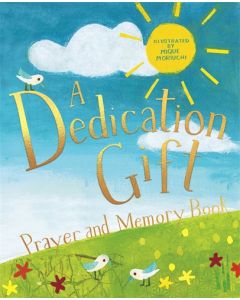A Dedication Gift Prayer and Memory Book